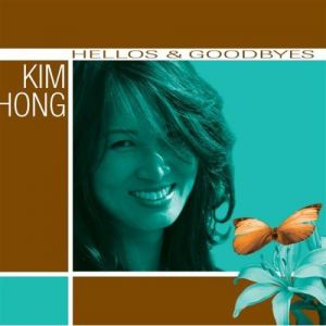 Kim Chong：聚散兩依依（ 德國原裝進口 CD ）<br>Hellos ＆ Goodbyes By Kim Chong示意圖